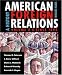 American Foreign Relations: Volume 2: Since 1895