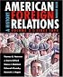 American Foreign Relations: Volume 2: Since 1895