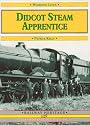 Didcot Steam Apprentice (Working Lives)