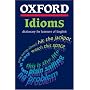 Oxford Idioms Dictionary for Learners of English (10,000+ Idioms) (ELT)