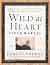 Wild at Heart Field Manual: A Personal Guide to Discover the Secret of Your Masculine Soul