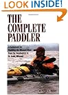 The Complete Paddler: A Guidebook for Paddling the Missouri River from the Headwaters to St. Louis, Missouri
