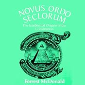 Novus Ordo Seclorum | [Forrest McDonald]