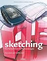 Sketching: Zeichentechniken für Produktdesigner