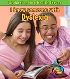 I know someone with dyslexia