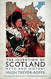 The invention of Scotland : myth and history