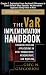 The VAR Implementation Handbook, Chapter 7: Explaining Cross-Sectional Differences in Credit Default Swap Spreads: An Alternative Approach Using Value at Risk