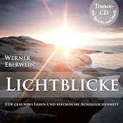H&ouml;rbuch Lichtblicke. Gesundes Leben und psychische Ausgeglichenheit durch Selbsthypnose