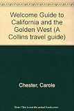 California and the golden West : welcome to California and the golden West