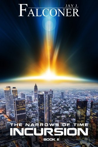 Incursion (The Narrows of Time Series) (Volume 2)