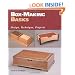 Box-Making Basics: Design, Technique, Projects