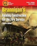 Branningan's Building Construction for the Fire Service Francis L. Brannigan