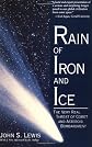 Rain of Iron and Ice: The Very Real Threat of Comet and Asteroid Bombardment (Helix Books)