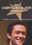 Produkt-Bild: The Joseph Gordon-Levitt Handbook - Everything You Need to Know about Joseph Gordon-Levitt