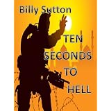 Ten Seconds to Hell ~ Billy Sutton