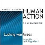 Human Action: A Treatise on Economics | Ludwig von Mises