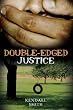 Double-Edged Justice