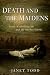 Death and the Maidens