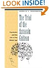 The Trial of the Assassin Guiteau: Psychiatry and the Law in the Gilded Age