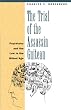 The Trial of the Assassin Guiteau: Psychiatry and the Law in the Gilded Age