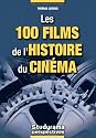 Les 100 films de l'histoire du cin&eacute;ma