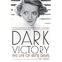 Dark Victory (The Life of Bette Davis) (Reprint) (Paperback)