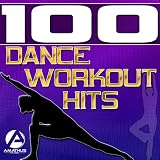 100 Dance Workout Hits - Techno, Electro, House, Trance Exercise & Aerobics Music