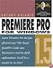 Premiere Pro 1.5 for Windows: Visual QuickPro Guide