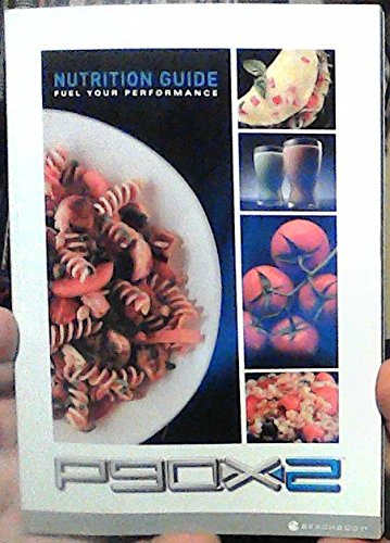 P90X2 Nutrition Guide: Fuel Your Performance (Book Only)