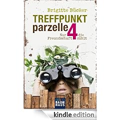 Treffpunkt Parzelle 4: Nur die Freundschaft zählt