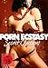 Porn Ecstasy