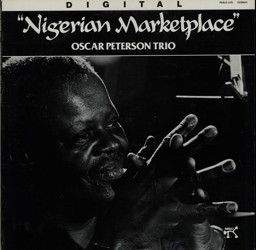 Oscar Peterson Trio - Nigerian Marketplace - Zortam Music