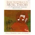 Basic Materials In Music Theory: A Programed Course by Paul O. Harder