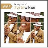 Playlist: the Very Best of Charlie Wilson