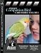 Expert Companion Bird Care Series: Volume I