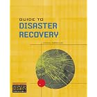 Click here to buy Guide to Disaster Recovery by Michael Erbschloe.