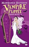 acheter livre occasion Queen Betsy, T6 : Vampire et Flippee