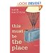This Must Be the Place: A Novel