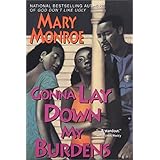 gonna lay down my burdens