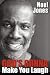 God's Gonna Make You Laugh: Understanding God's Timing for Your Life
