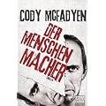 Der Menschenmacher: Thriller