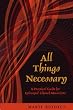 All Things Necessary: A Practical Guide for Episcopal Church Musicians
