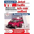 VW Wohnmobil-Selbstausbau: T4-Modelle (Jetzt helfe ich mir selbst)