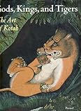 Gods, Kings, and Tigers : the Art of Kotah