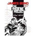 James Bond: The Phoenix Project: The Phoenix Project (James Bond 007) book cover
