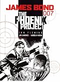 James Bond: The Phoenix Project: The Phoenix Project (James Bond 007)