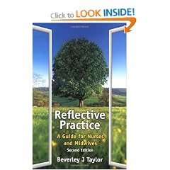 Reflective Practice: A Guide for Nurses and Midwives