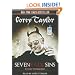Seven Deadly Sins: Settling the Argument Between Born Bad and Damaged Good