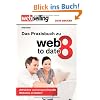 Webselling: Das Praxisbuch zu web to date 8: Attraktive und anspruchsvolle Websites erstellen!