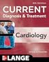 Current Diagnosis and Treatment Cardiology, Fourth Edition